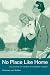 No Place Like Home: Locations of Heimat in German Cinema (Weimar and Now: German Cultural Criticism)