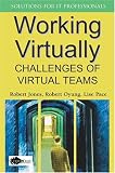Working Virtually: Challenges of Virtual Teams