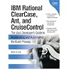 IBM Rational&reg; ClearCase&reg;, Ant, and CruiseControl: The Java™ Developer's Guide to Accelerating and Automating the Build Process