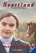 Heartland 10. Mehr als nur ein Wort. Paradies f�r Pferde