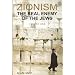 Zionism: v. 1: The Real Enemy of the Jews