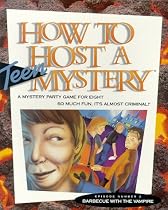 How To Host a Teen Mystery Episode # 2 Barbecue with the Vampire