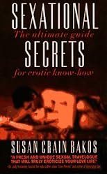 Sexational Secrets: The Ultimate Guide for Erotic Know-How (Sexational Secrets)
