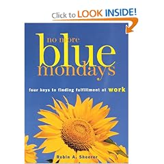 No More Blue Mondays: Four Keys to Finding Fulfillment at Work