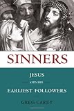 Sinners: Jesus and His Earliest Followers