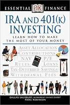 Essential Finance: IRA and 401(k) Investing Essential Finance: IRA and 401(k) Investing