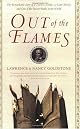Out of the Flames: The Remarkable Story of a Fearless Scholar, a Fatal Heresy, and One of the Rarest Books in the World