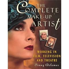 The Complete Make-Up Artist: Working in Film, Television and Theatre