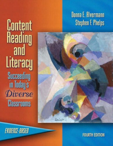 Content Reading and Literacy: Succeeding in Today's Diverse Classrooms (4th Edition)