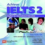 Review Marshall Cavendish  / Achieve IELTS 2 Class Audio CDs: English for International Education: Upper Intermediate - Advanced (Band 5.5 to 7.5): English for International Education: ... Intermediate - Advanced (Band 5.5 to 7.5)