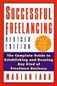 Successful Free-Lancing: The Complete Guide to Establishing and Running Any Kind of Freelance Business