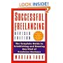 Successful Free-Lancing: The Complete Guide to Establishing and Running Any Kind of Freelance Business
