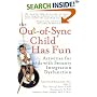 The Out-of-Sync Child has Fun: Activities for Kids with Sensory Integration Dysfunction