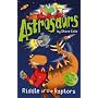 Astrosaurs 1: Riddle of the Raptors