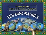 Les dinosaures : Le monde des dinos tel que tu ne l'as jamais vu auparavant Les dinosaures : Le monde des dinos tel que tu ne l'as jamais vu auparavant