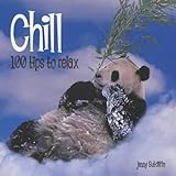 Chill : 100 tips to relax