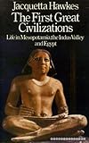 The first great civilizations : life in Mesopotamia, the Indus valley and Egypt