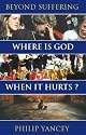 Where Is God When It Hurts?