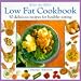 Book Step-By-Step Low Fat Cookbook (Step-by-step)