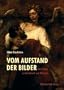 Vom Aufstand der Bilder