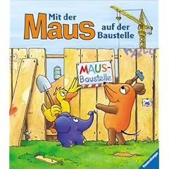 Mit der Maus auf der Baustelle