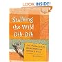 Stalking the Wild Dik-Dik: One Woman's Solo Misadventures Across Africa