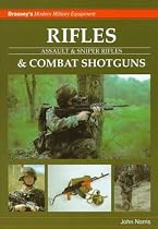 Rifles and Combat Shotguns: Assault and Sniper Rifles (Modern Military Equipment)