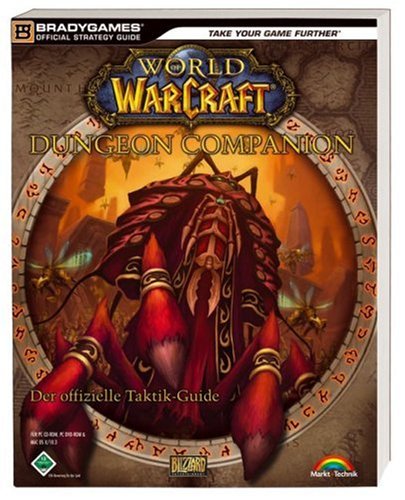 World of Warcraft Dungeon Companion: Der offizielle Taktik-Guide