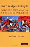 From Widgets to Digits: Employment Regulation for the Changing Workplace