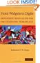 From Widgets to Digits: Employment Regulation for the Changing Workplace