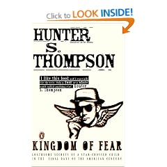 Kingdom of Fear: Loathsome Secrets of a Star-crossed Child in the Final Days of the American Century