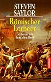 book cover Römischer Lorbeer. Ein Krimi aus dem alten Rom. - Steven Saylor