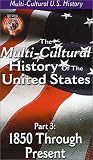 Multi-Cultural History of the US Pt.3