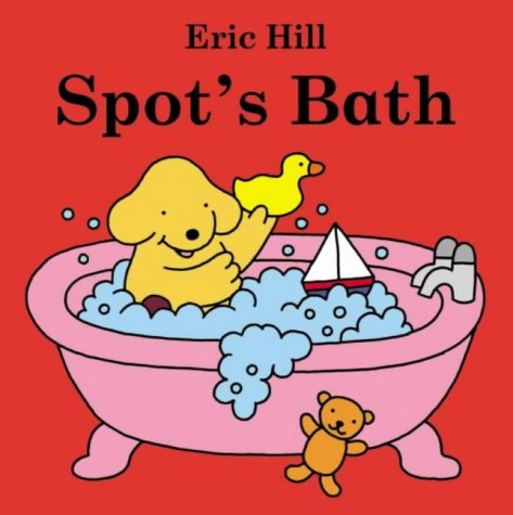 Childrens Toyshop  Books : Spot's Bath (Spot Bath Book)