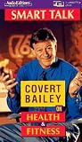 Smart Talk on Health & Fitness Covert Bailey