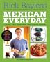 Mexican Everyday (Recipes Featured on Season 4 of the PBS-TV series "Mexico One Plate at a Time")