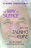 The Way of Silence and the Talking Cure: On Meditation and Psychotherapy