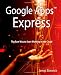Google Apps Express: The Fast Way To Start Working in the Cloud
