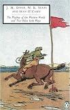 The Playboy of the Western World and Two Other Irish Plays (Penguin Twentieth-Century Classics)