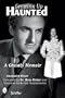 Growing Up Haunted: A Ghostly Memoir