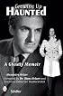 Growing Up Haunted: A Ghostly Memoir