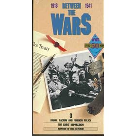 Between the Wars Vol 3 Radio, Racism & Foreign Policy and the Great Depression