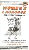 Women's Lacrosse: Skills and Techniques [A 