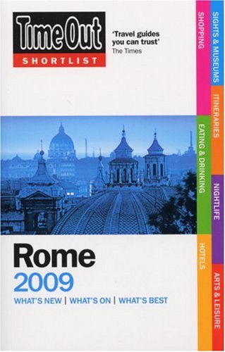City Travel Guides Discounted  Books : "Time Out" Shortlist Rome 2009 (Time Out Shortlist Rome)