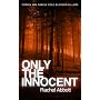 Only the Innocent by Rachel Abbott