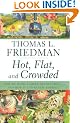 Hot, Flat, and Crowded