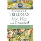 Hot, Flat, and Crowded