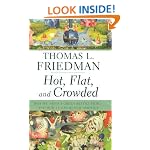 Hot, Flat, and Crowded: Why We Need a Green Revolution--and How It Can Renew America