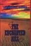 The Enchanted Hill (Sagebrush Large Print Western Series)