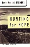 Hunting for Hope: A Father's Journeys